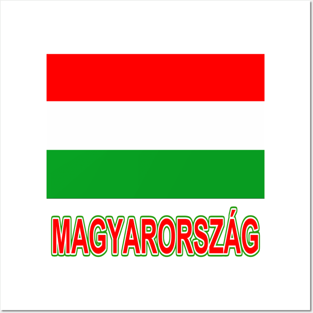 The Pride of Hungary - Hungarian National Flag Design (in Hungarian) Wall Art by Naves